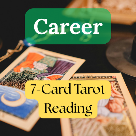 Career Overview 7-Card Tarot Reading