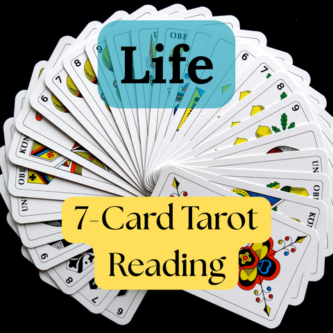 Full Life Overview 7-Card Tarot Reading
