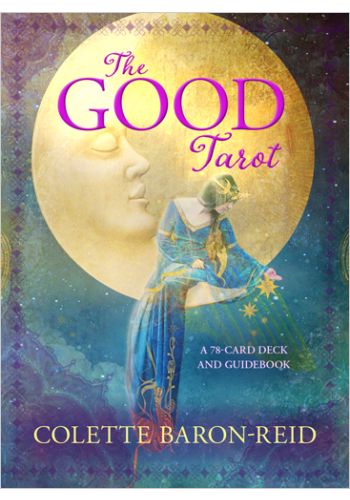 The Good Tarot by Colette Baron-Reid